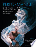 Performance costume : new perspectives and methods /