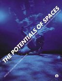 The potentials of spaces : the theory and practice of scenography & performance /