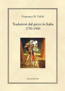 Traduttori dal greco in Italia : 1750-1900 /