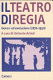 Il teatro di regia : genesi ed evoluzione, 1870-1950 /