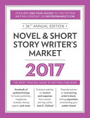 Novel & short story writer's market 2017 : [the most trusted guide to getting published] /