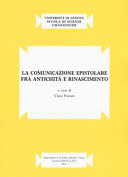 La comunicazione epistolare fra antichità e Rinascimento /