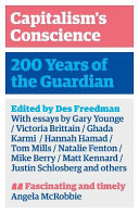 CAPITALISM'S CONSCIENCE 200 years of the guardian.