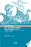 Un siècle de journalisme culturel en Normandie et dans les autres provinces (1785-1885) /