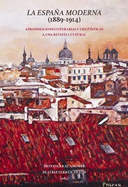 La España Moderna (1889-1914) : aproximaciones literarias y lingüísticas a una revista cultural /