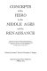Concepts of the hero in the Middle Ages and the Renaissance : papers of the fourth and fifth annual conferences of the Center for Medieval and Early Renaissance Studies, State University of New York at Binghamton, 2-3 May 1970, 1-2 May 1971 /