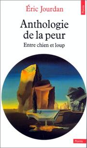 Anthologie de la peur : entre chien et loup /