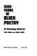 3000 years of Black poetry : an anthology /