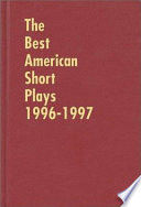 The Best American short plays 1996-1997 /