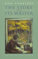 The Story and its writer : an introduction to short fiction /