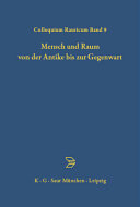 Mensch und Raum von der Antike bis zur Gegenwart /