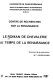 Le Roman de chevalerie au temps de la Renaissance /