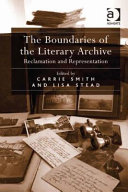 The boundaries of the literary archive : reclamation and representation /