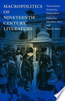 Macropolitics of nineteenth-century literature : nationalism, exoticism, imperialism /