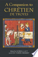 A companion to Chretien de Troyes /