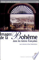 Images de la Bohême dans les lettres françaises : réciprocité culturelle des français, tchèques et slovaques /