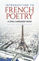 Introduction to French poetry : a dual-language book /