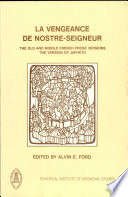 La vengeance de Nostre-Seigneur : the Old and Middle French prose versions : the version of Japheth /