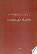 Les grands jours de Rabelais en Poitou : actes du colloque international de Poitiers (30 aôut-1er septembre 2001) /
