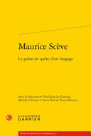 Maurice Scève : le poète en quête d'un langage /