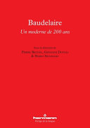 Baudelaire : un moderne de 200 ans /