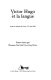 Victor Hugo et la langue : actes du colloque de Cerisy, 2-12 août 2002 /