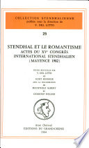 Stendhal et le romantisme : actes du XVe Congrès international stendhalien (Mayence 1982) /