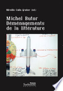 Michel Butor : déménagements de la littérature /