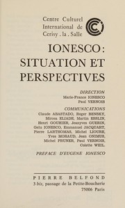 Ionesco : situation et perspectives : [colloque], Centre culturel international de Cerisy-la-Salle [du 3 au 13 août 1978] /