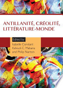 Antillanite, creolite, litterature-monde /
