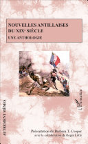 Nouvelles antillaises du XIXe siècle : une anthologie /