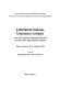 Letteratura italiana, letterature europee : atti del Congresso nazionale dell'ADI (Associazione degli italianisti italiani) : Padova-Venezia, 18-21 settembre 2002 /