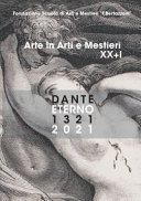 Arte in Arti e mestieri XX+I : Dante eterno 1321-2021 /