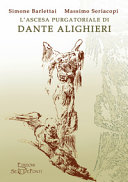 L'ascesa purgatoriale di Dante Alighieri /