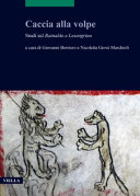 Caccia alla volpe : studi sul Rainaldo e Lesengrino /