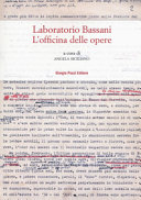 Laboratorio Bassani : l'officina delle opere /