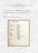 Cesare Pavese : dialoghi con i classici : atti del convegno, 3-4 novembre 2020 /