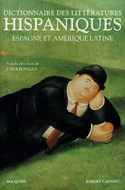 Dictionnaire des littératures hispaniques : Espagne et Amérique latine /