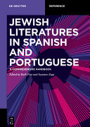 Jewish literatures in Spanish and Portuguese : a comprehensive handbook /