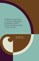 Saberes (in)útiles : el enciclopedismo literario áureo entre acumulación y aplicación /