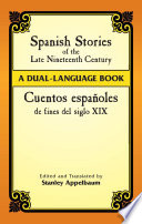 Spanish stories of the late nineteenth century = Cuentos españoles de fines del siglo XIX /