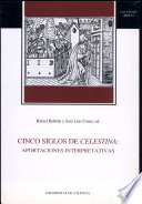 Cinco siglos de Celestina : aportaciones interpretativas /