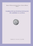 Narrativas fundacionales de América Latina /