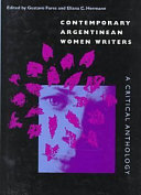 Contemporary Argentinean women writers : a critical anthology /