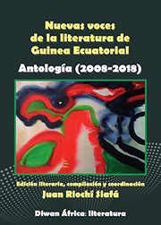 Nuevas voces de la literatura de Guinea Ecuatorial : antología (2008-2018) /