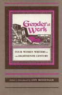Gender at work : four women writers of the eighteenth century /