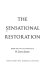 The sensational Restoration /