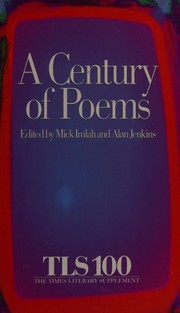 A century of poems : from the pages of the TLS, 1902-2002 /