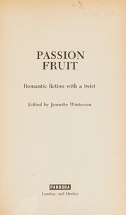 Passion fruit : romantic fiction with a twist /