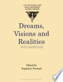 Dreams, visions, and realities /